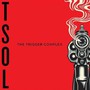 Trigger Complex - T.S.O.L.   