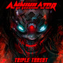 Triple Threat - Annihilator