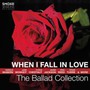 When I Fall In Love: The Ballad Collection / Var - When I Fall In Love: The Ballad Collection  /  Var
