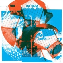 Everybody Works - Jay Som