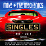 Singles 1985-2014 + Rarities - Mike & The Mechanics