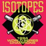 1994 World Series Champions - Isotopes