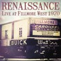 Live At Fillmore West, 1970 - Renaissance