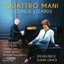 Various: Lounge Lizards - Quattro Mani