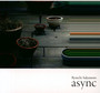 Async - Ryuichi Sakamoto