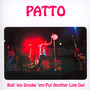 Roll 'em Smoke 'em Put Another Line Out - Patto