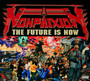 The Future Is Now - Non Phixion
