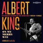 On My Merry Way Singles As & BS: Earliest Sessions - Albert King