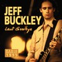 Last Goodbye - Radio Broadcast - Jeff Buckley