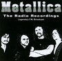 The Radio Recordings - Metallica