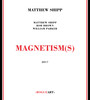 Magnetism - Matthew Shipp
