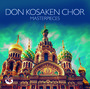 Masterpieces - Don Kosaken Chor