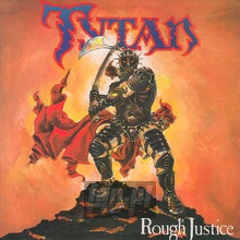 Rough Justice - Tytan