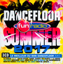 Fun Dancefloor Summer '17 - V/A