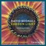 David Bednall: Sudden Light - Bednall  / Tim   Reader  /  Epiphoni Consort