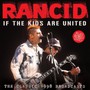 If The Kids Are United - Rancid