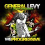 We Progressive - General Levy