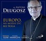 Europo, Nie Moesz y Bez Boga - Antoni BP Dugosz 