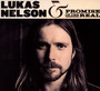 Lukas Nelson & Promise Of The Real - Lukas  Nelson  /  Promise Of The Real