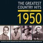 Greatest Country Hits Of 1950 - V/A