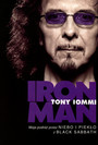 Tony Iommi: Iron Man - Moja Podr Przez Niebo I Pieko - Black Sabbath