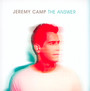 Answer - Jeremy Camp
