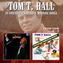 In Concert / Saturday Morning Songs - Tom T Hall .