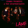 L.A.M.F./The Lost 77 Mixe - Johnny Thunders  & Heartb