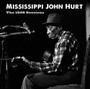 1928 Sessions - Mississippi John Hurt 