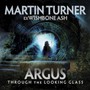 Argus Through The Looking Glass - Martin Turner