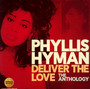 Deliver The Love: The Anthology - Phyllis Hyman