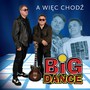 A Wic Chod - Big Dance