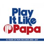 Play It Like Papa - V/A