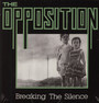 Breaking The Silence - Opposition