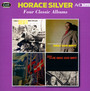 Four Classic Albums - Horace Silver