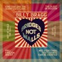 Bridges Not Walls - Billy Bragg