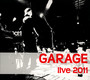 Live 2011 - Garage & Tony Duchacek