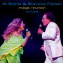 Magic Reunion *Live* - Al Bano Carrisi  / Romina Power