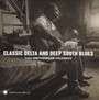 Classic Delta & Deep South Blues - V/A