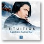 Intuition - Gautier Capucon