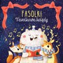 Fasolkowe Koldy - Fasolki