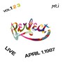 Live, April 1987 [1987.04.01] - Perfect   