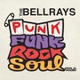 Punk Funk Rock Soul 2 - Bellrays