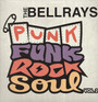 Punk Funk Rock Soul vol.2 - Bellrays