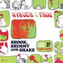 Shook, Shimmy & Shake - Wynder K. Frog