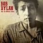 1962 Witmark Demos - Bob Dylan