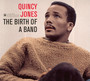 The Birth Of A Band+Big Band Bossa Nova - Quincy Jones