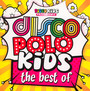 Disco Polo Kids The Best Of - Disco Polo Kids   