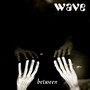 Between - Wave   