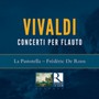 Vivaldi: Concerti Per Flauto - La Pastorella; Federic De Roos